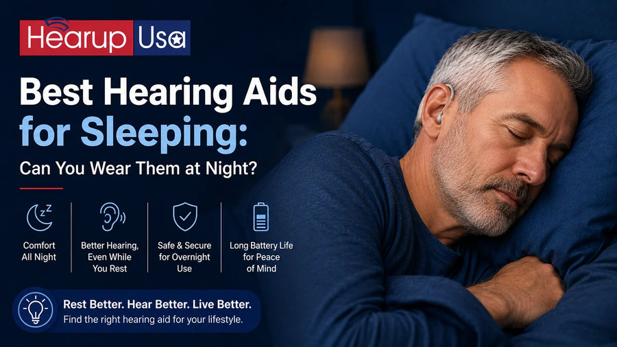 Best Hearing Aids for Sleeping: Can You Wear Them at Night?