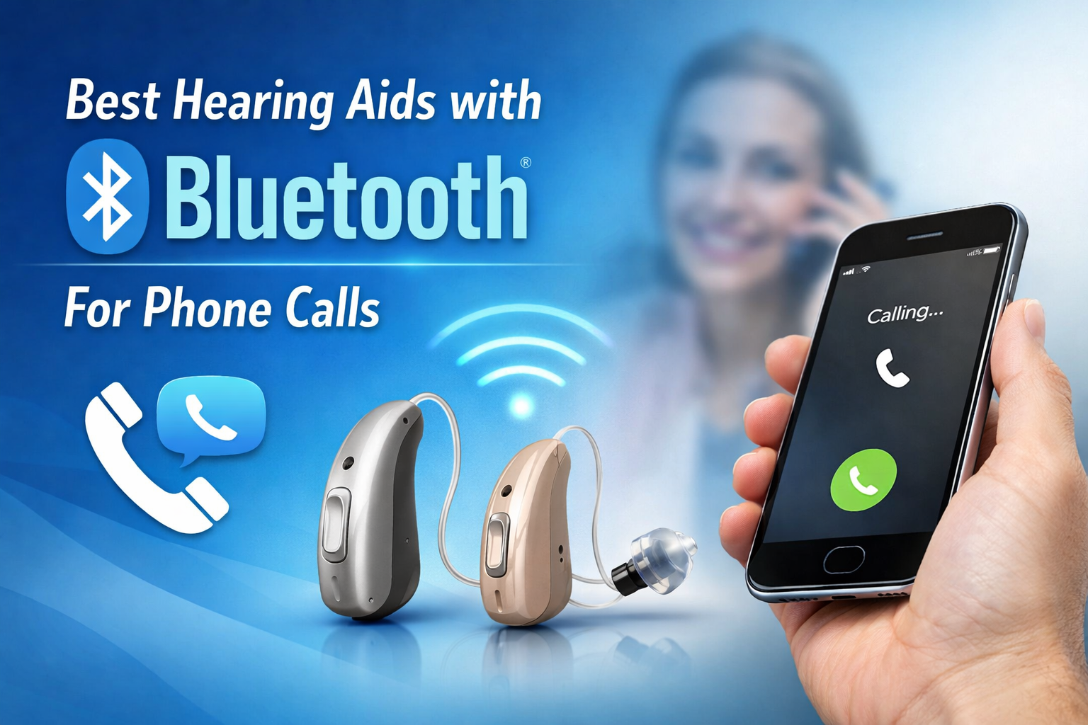 Best Hearing Aids with Bluetooth for Phone Calls & Streaming
