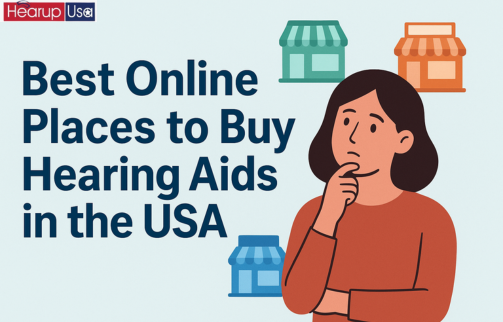 Best Online Places to Buy Hearing Aids in the USA
