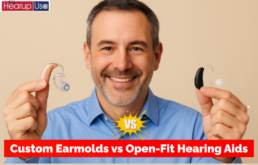 Custom Earmolds vs. Open-Fit Hearing Aids: Which Is Better for You?