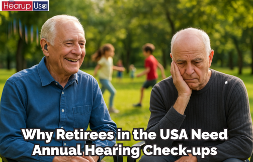 Why Retirees in the USA Need Annual Hearing Check-ups