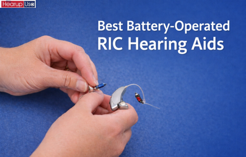 Best Battery-Operated RIC Hearing Aids.