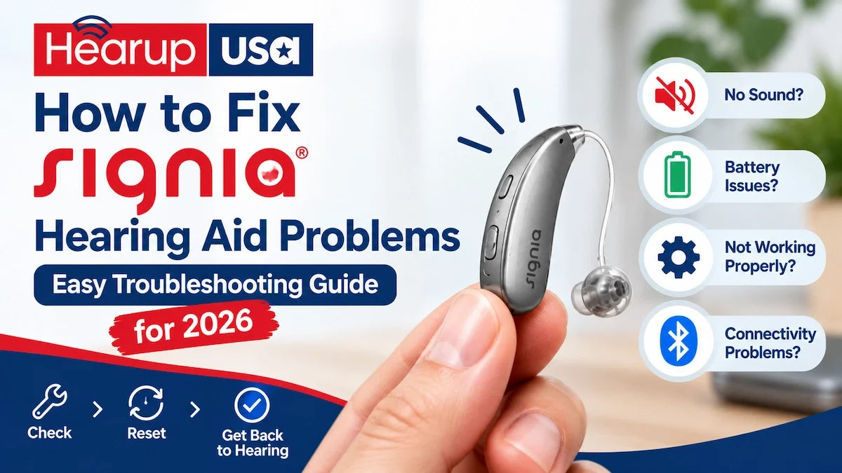 How to Fix Signia Hearing Aid Problems: Easy Troubleshooting Guide for 2026