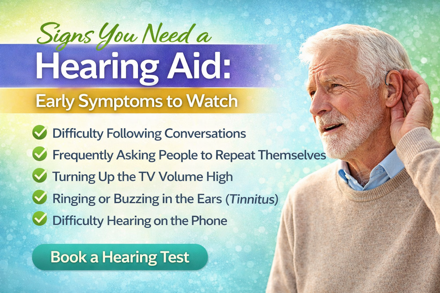 Signs You Need a Hearing Aid: Early Symptoms to Watch