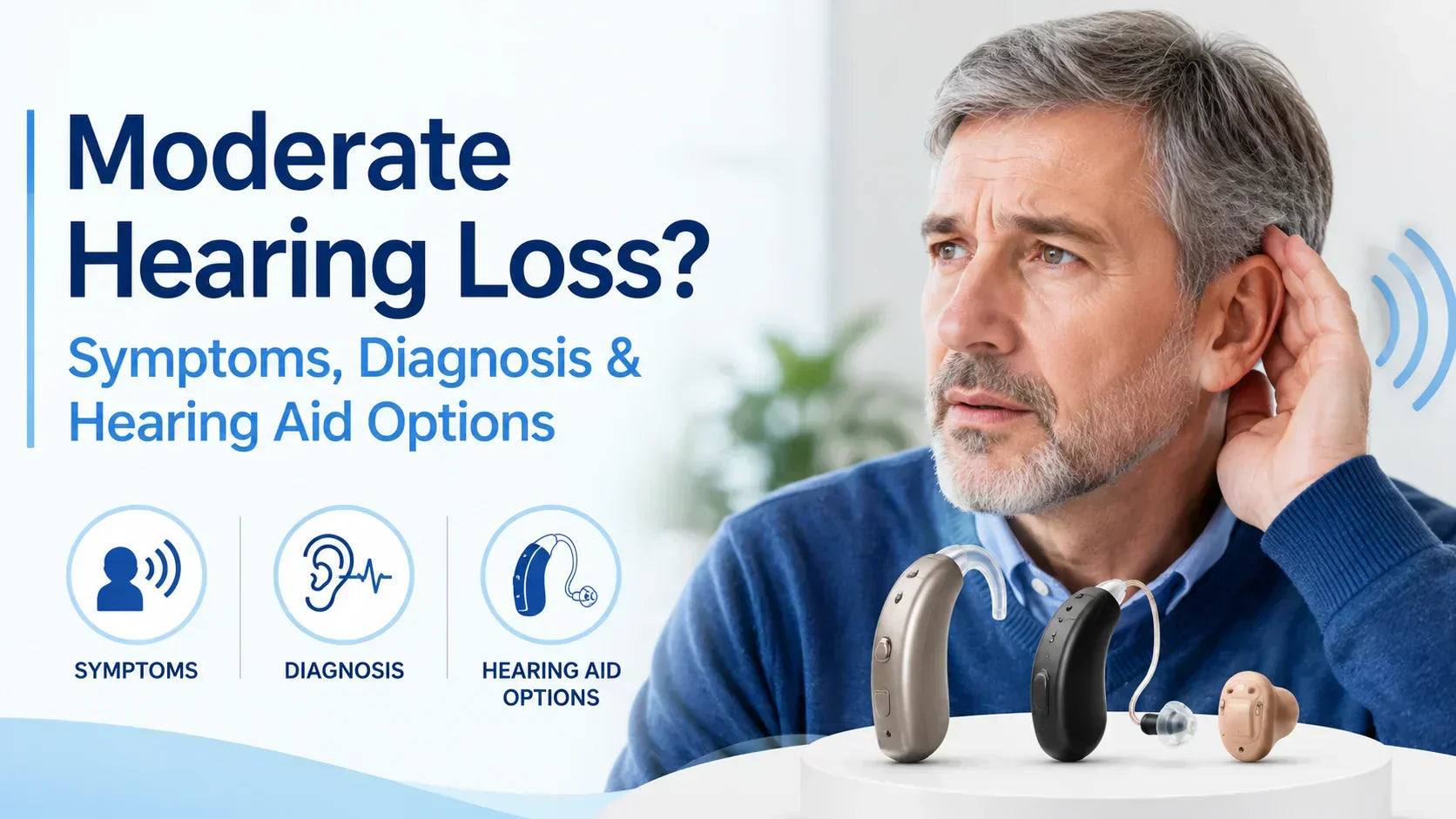 What Is Moderate Hearing Loss? Symptoms, Diagnosis & Hearing Aid Options