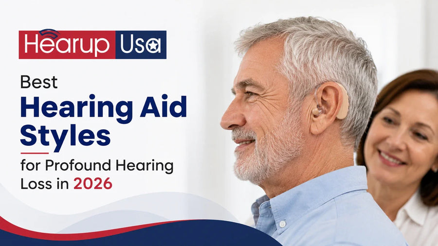 Best Hearing Aid Styles for Profound Hearing Loss in 2026