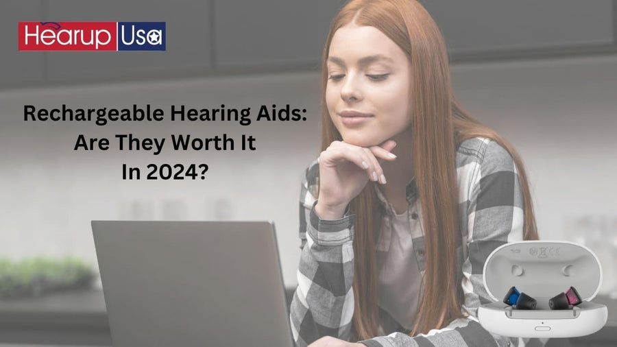 Rechargeable Hearing Aids: Advantages, Disadvantages and Uses