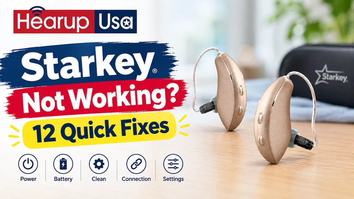 Starkey Hearing Aids Not Working? Quick Fixes for No Sound, Whistling, Charging & Bluetooth Problems (2026)