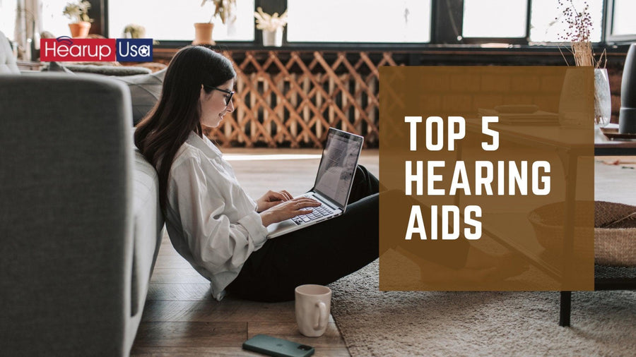 Top 5 Hearing Aids